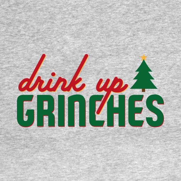 Drink Up Grinches! by ckandrus